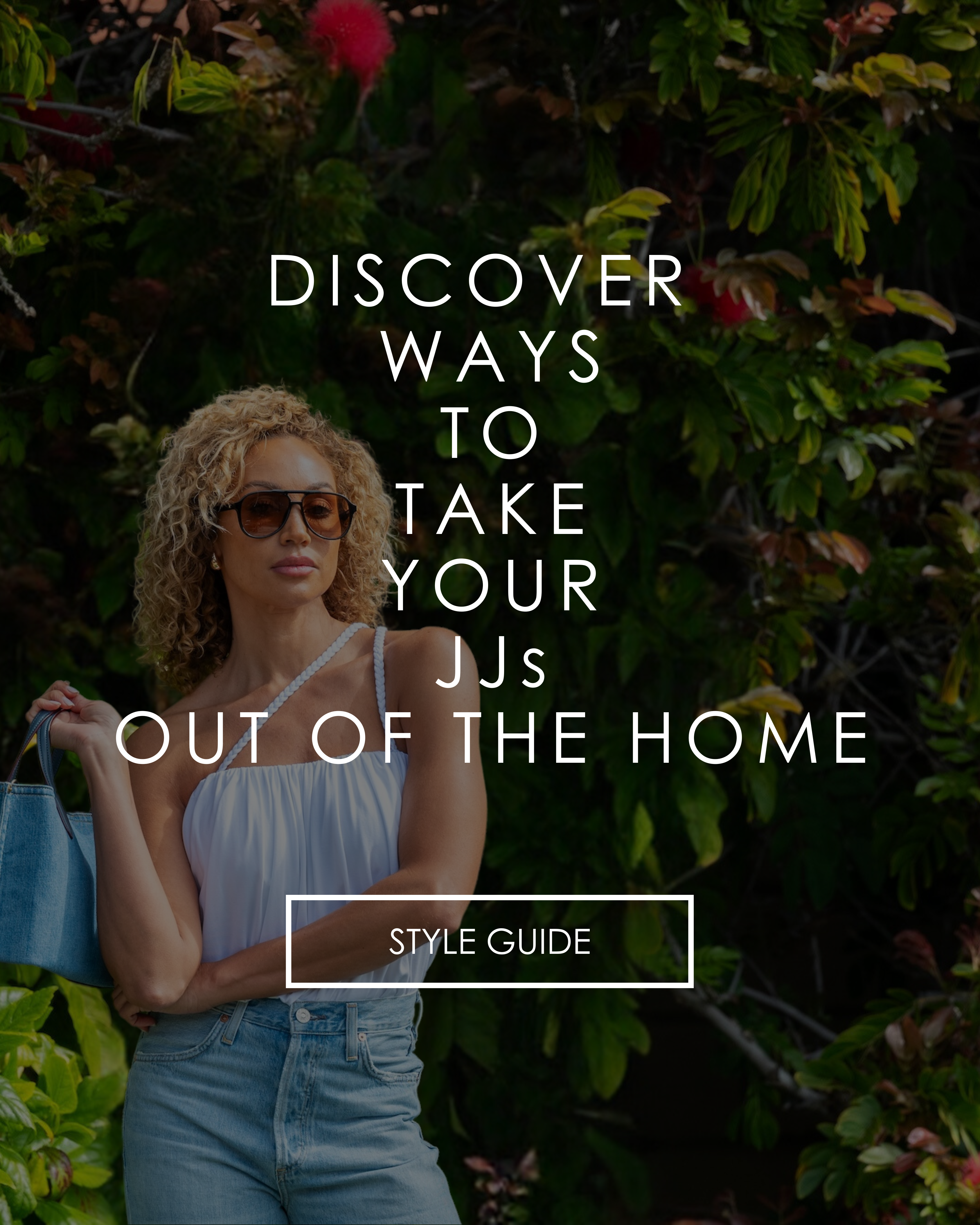 Discover Ways to Take Your JJs out of the Home. Style Guide - Mobile Banner